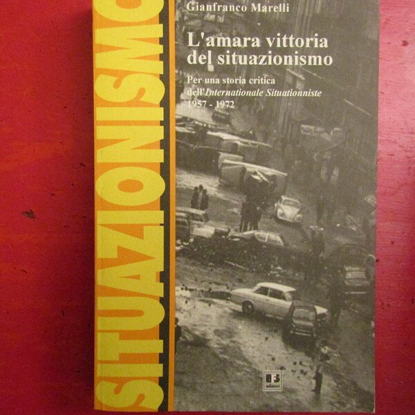 L'amara vittoria del situazionismo