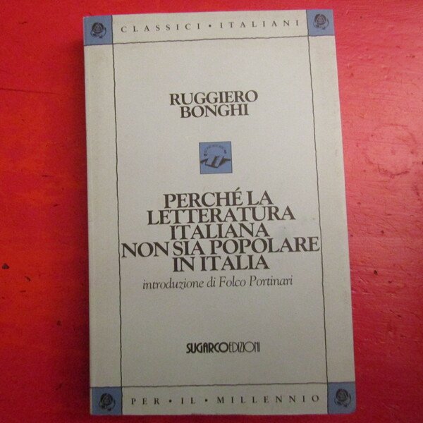 Perchè la letteratura italiana non sia popolare in Italia