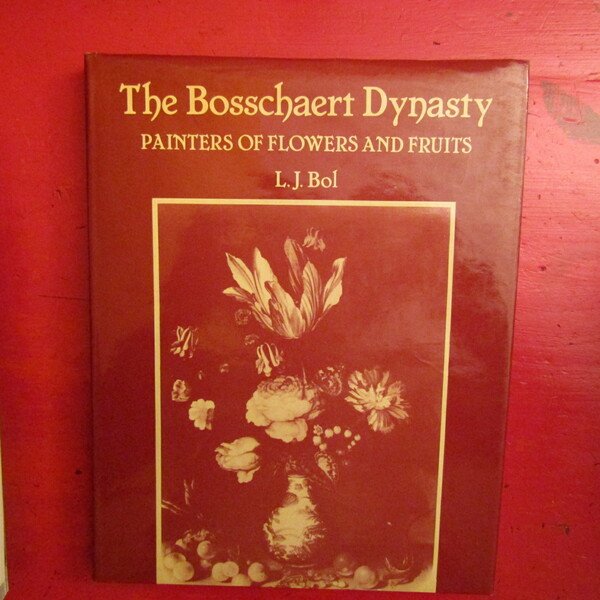 The Bosschaert Dynasty