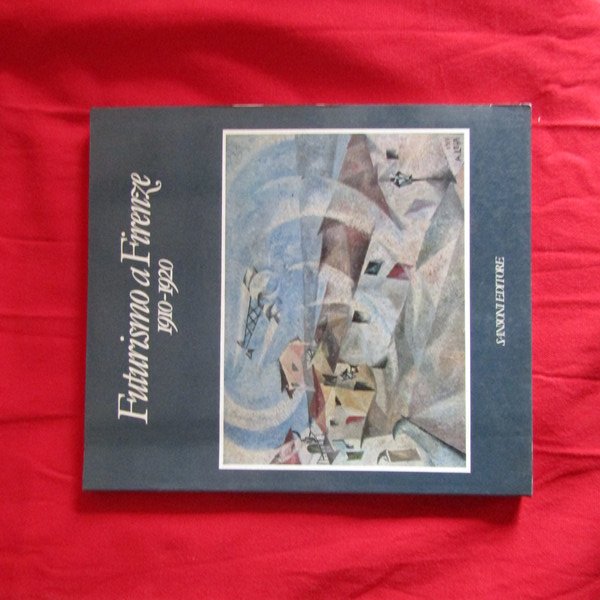 Futurismo a Firenze 1910-1920