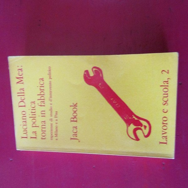 La politica torna in fabbrica