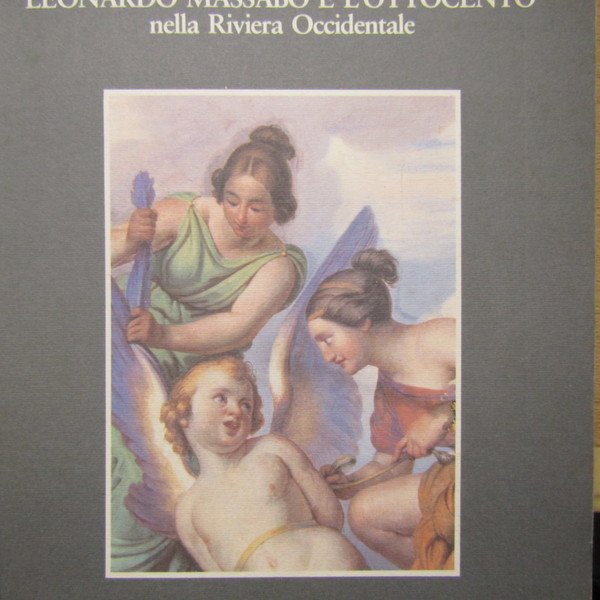 Leonardo Massabò e l'Ottocento nella Riviera Occidentale