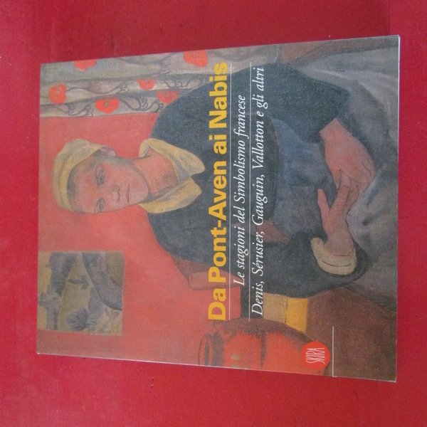 Da Pont- Aven ai Nabis