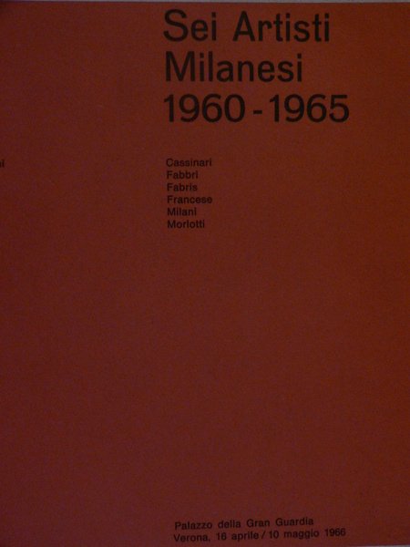 Sei Artisti Milanesi 1960 - 1965