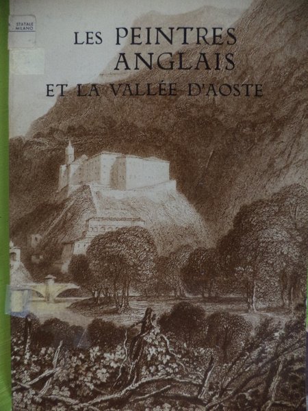 Les Peintres Anglais et la Vallèe d'Aoste
