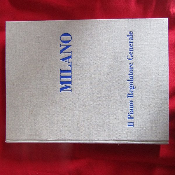 Milano Il Piano Regolatore Generale