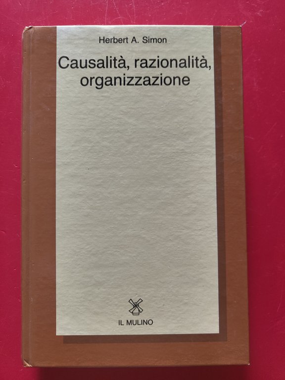 Causalità, razionalità, organizzazione