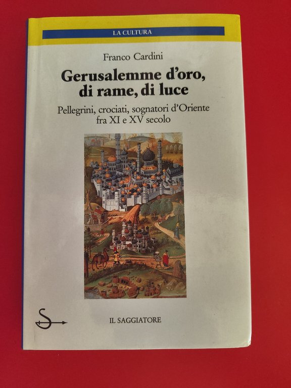 Gerusalemme d'oro, di rame di luce