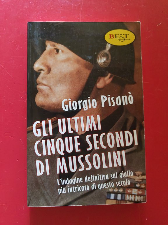 Gli ultimi cinque secondi di Mussolini