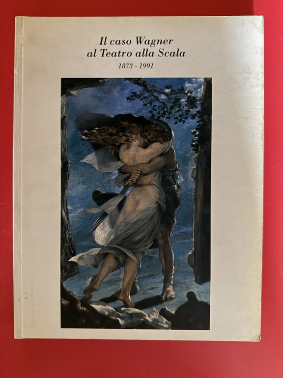Il caso Wagner al Teatro alla Scala