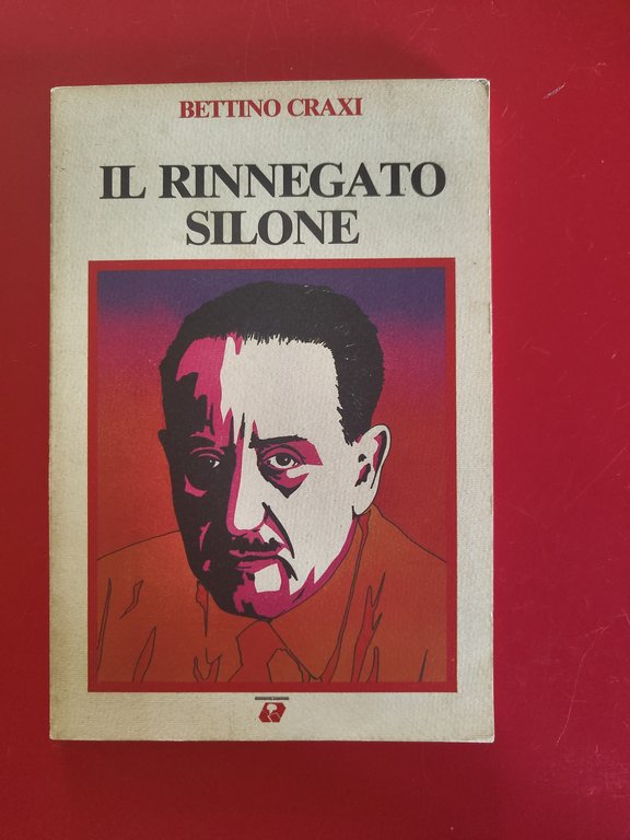 Il rinnegato Silone