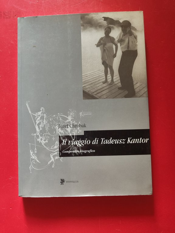 Il viaggio di Tadeus Kantor