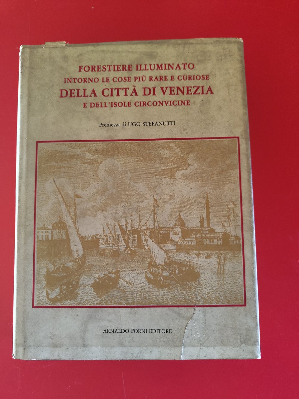 Intorno le cose più rare e curiose della città di …