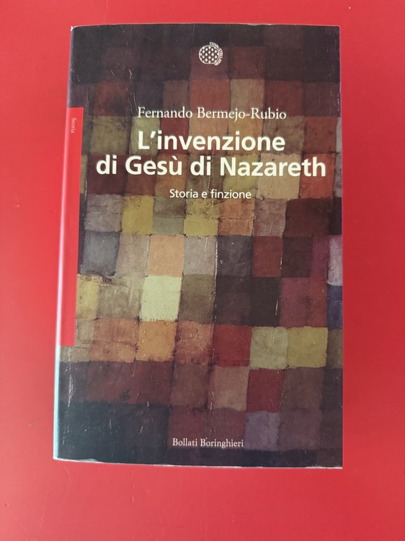 L'invenzione di Gesù di Nazareth