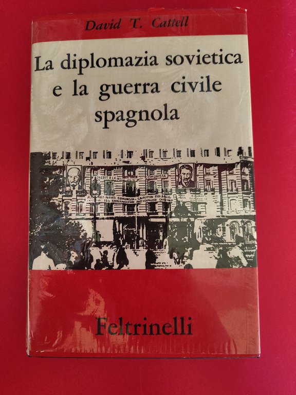 La diplomazia sovietica e la guerra civile spagnola