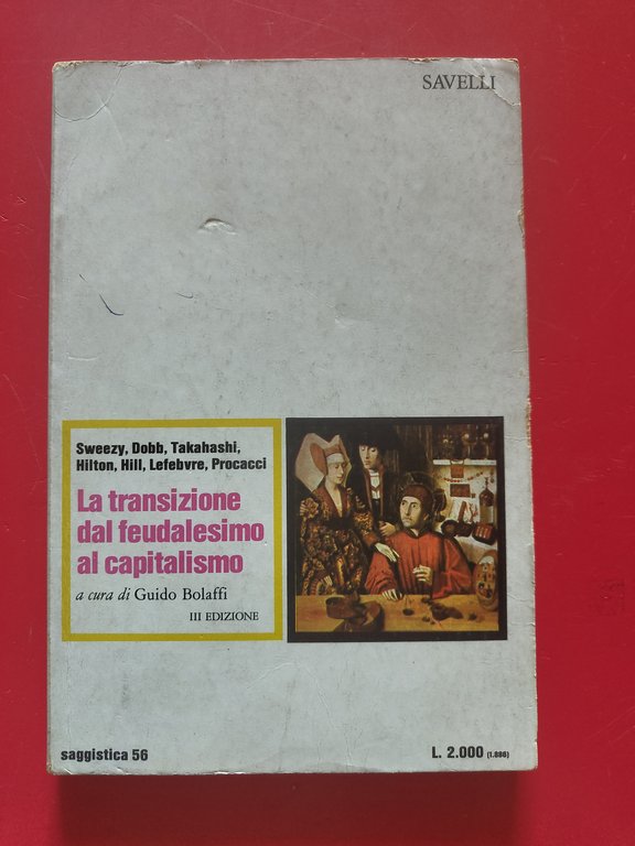 La transizione dal Feudalismo al Capitalismo