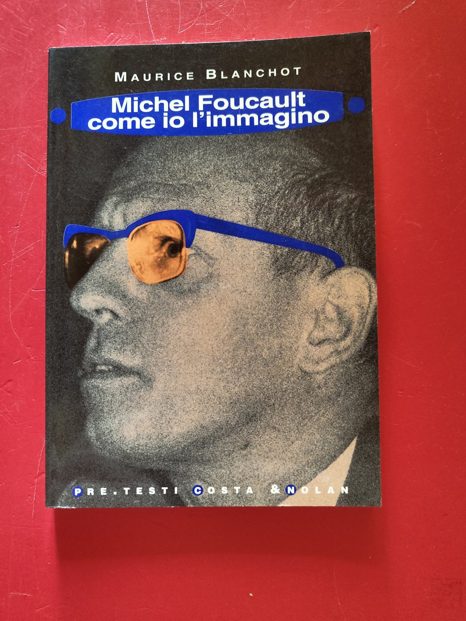 Michel Foucault come io l'immagino