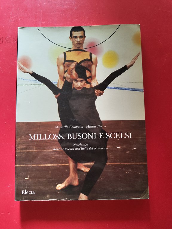 Milloss, Busoni e Scelsi
