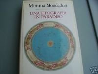 Mimma Mondadori, una tipografia in paradiso DEDICA