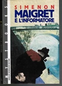 SIMENON, MAIGRET E L'INFORMATORE, Mondadori 1991