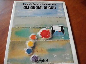 Eco - Carmi, GLI GNOMI DI GNU bompiani 1992