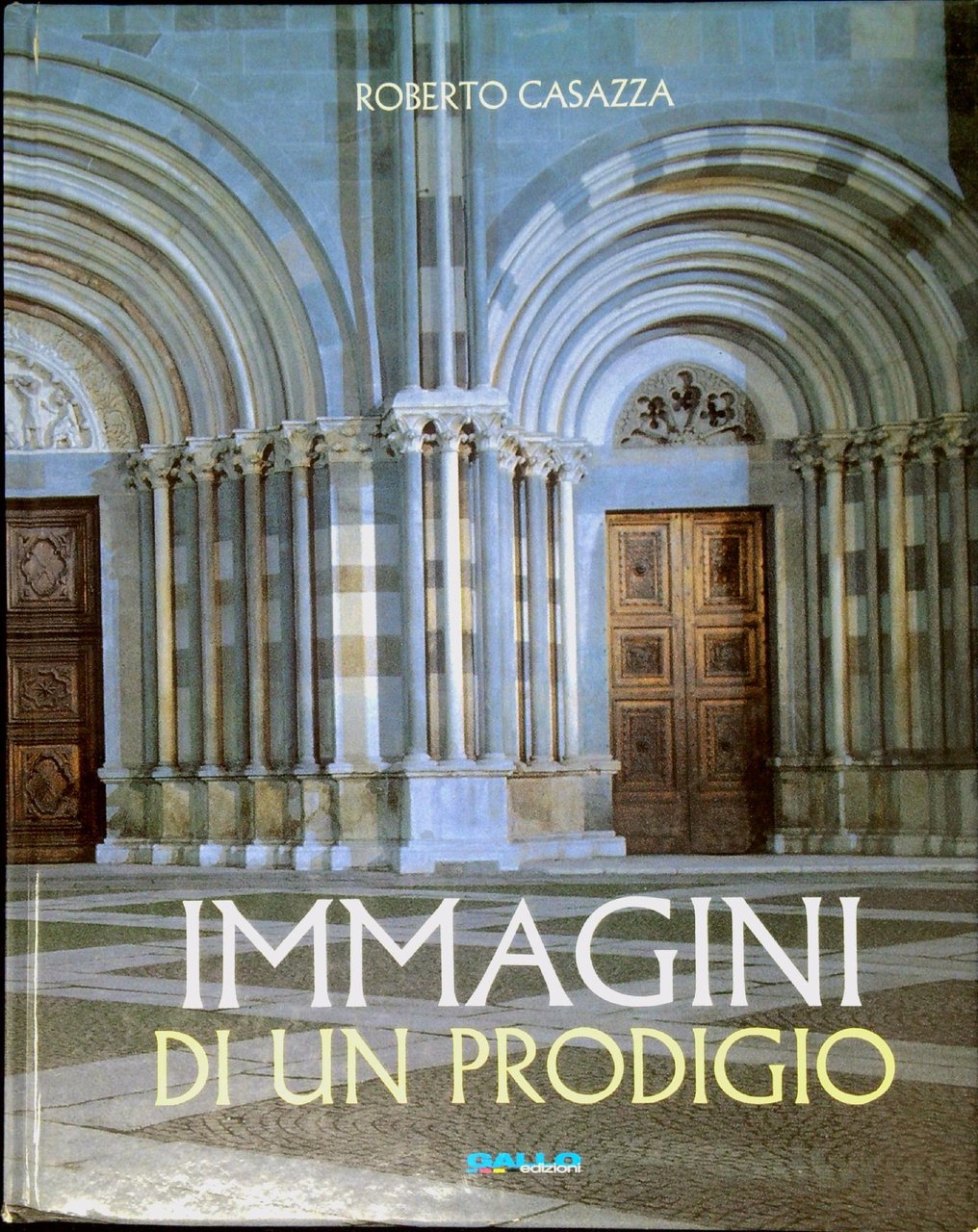 1219-2019 : immagini di un prodigio nei suoi 800 anni …