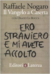 Ero straniero e mi avete accolto. Il Vangelo a Caserta