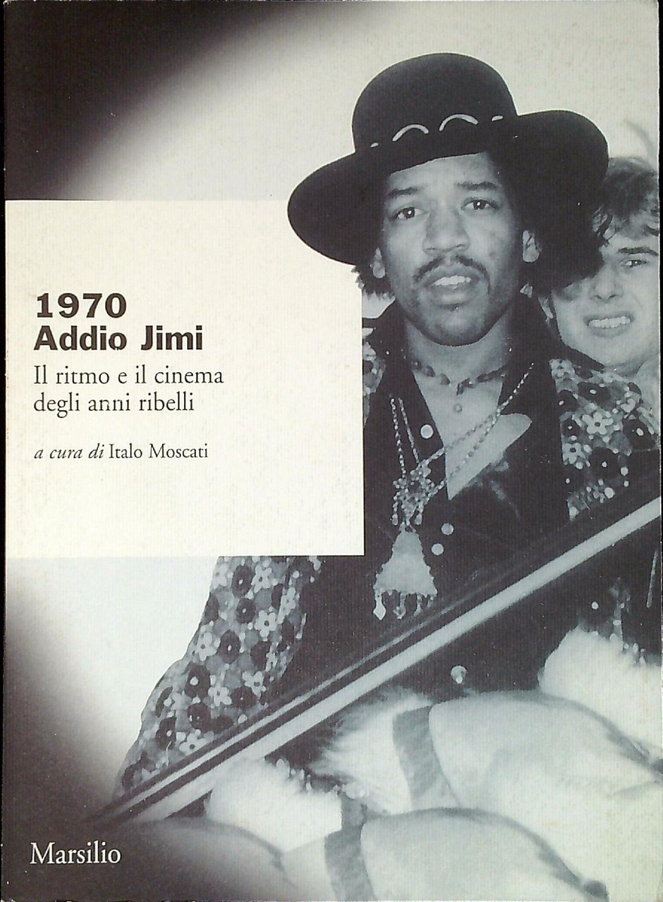 1970, Addio Jimi : il ritmo e il cinema degli …