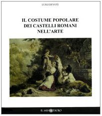 Il costume popolare dei castelli romani nell'arte