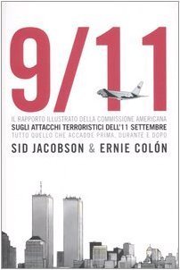 9/11. Il rapporto illustrato della commissione americana sugli attacchi t