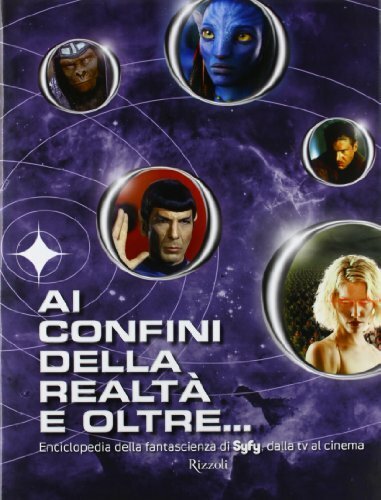 Ai confini della realtà e oltre. Enciclopedia della fantascienza di …