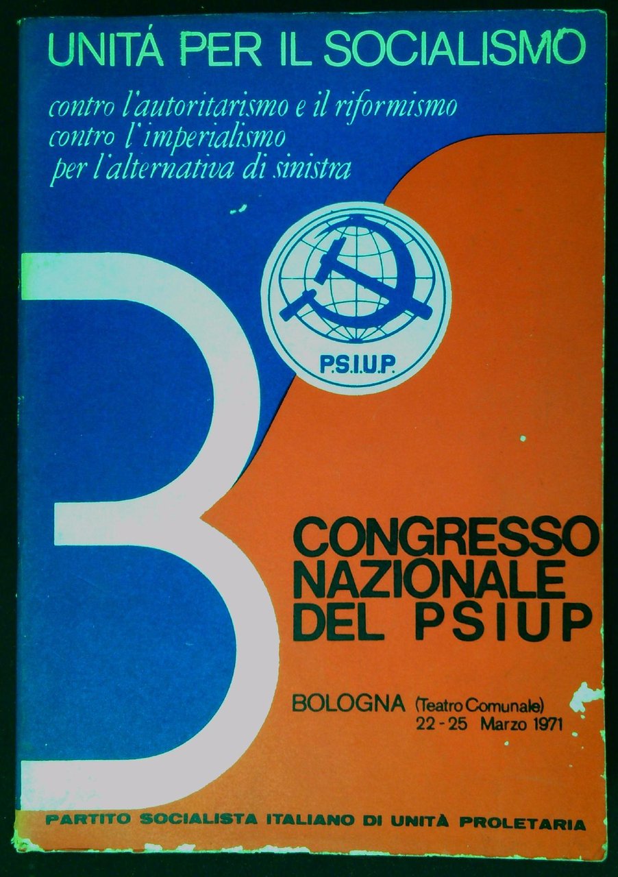 3. Congresso nazionale del PSIUP : unità per il socialismo, …