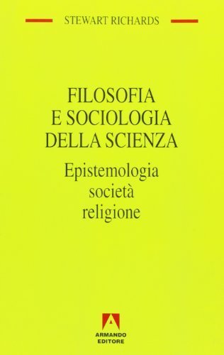 Filosofia e sociologia della scienza. Epistemologia, società, religione