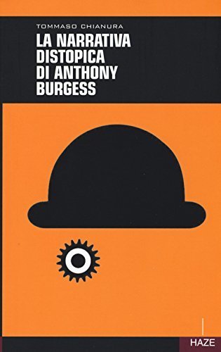 La narrativa distopica di Anthony Burgess