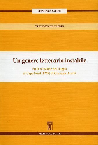 Un genere letterario instabile. Sulla relazione del viaggio al Capo …