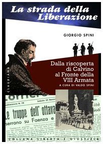 La strada della liberazione. Dalla scoperta di Calvino al fronte …