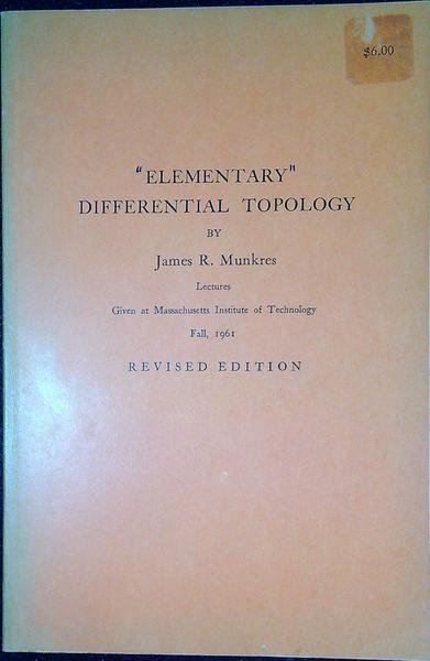 Elementary differential topology : lectures given at Massachusets Institute of …