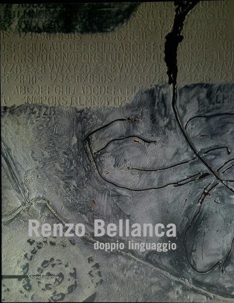 Renzo Bellanca : doppio linguaggio
