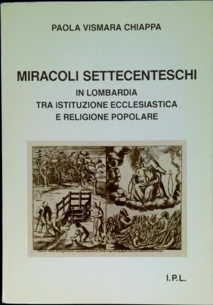 Miracoli settecenteschi in Lombardia tra istituzione ecclesiastica e religione popolare