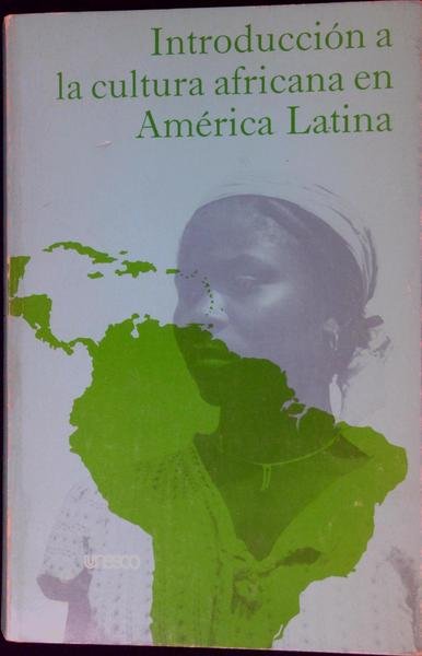 Introduccion a la cultura africana en America Latina