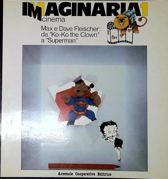Imaginaria 1 cinema. Max e Dave Fleischer: da Ko-Ko the …