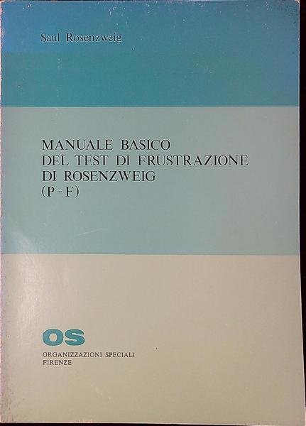 Manuale basico del test di frustrazione di Rosenzweig (P-F)