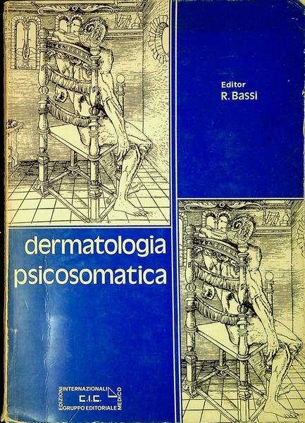 Dermatologia psicosomatica : atti del Simposio internazionale di dermatologia psicosomatica  Viareggio, 22-23 marzo 1980