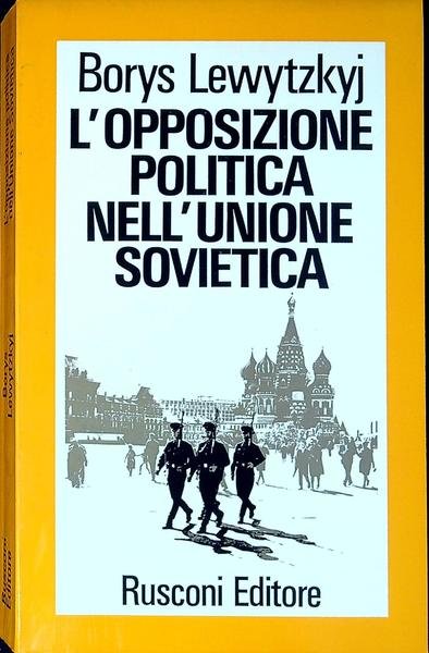 L' opposizione politica nell'Unione Sovietica