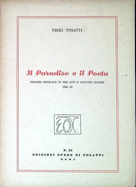 Il paradiso e il poeta : dramma musicale in tre …