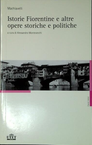 Istorie fiorentine e altre opere storiche e politiche