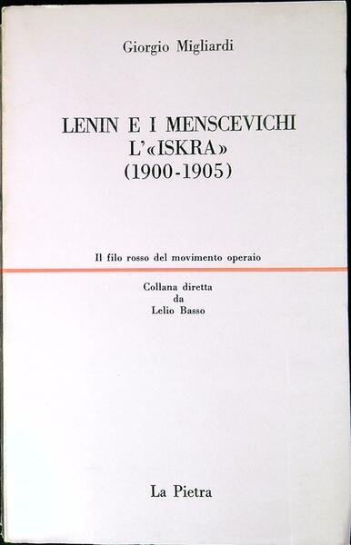 Lenin e i menscevichi : l'Iskra (1900-1905)