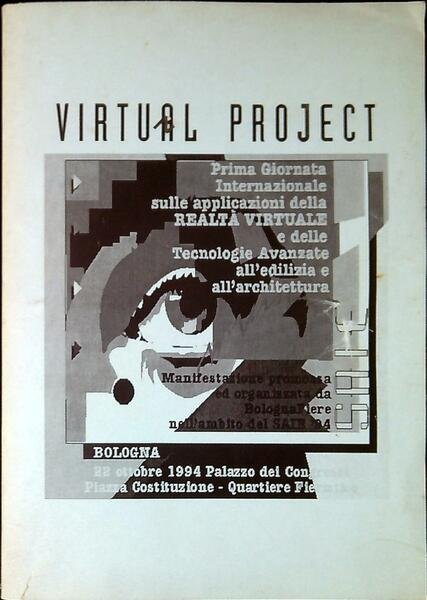 Virtual project : prima giornata internazionale sulle applicazioni della realtà …