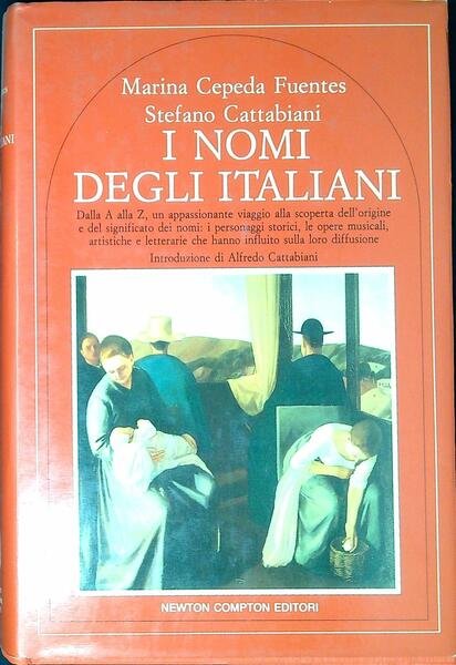 I nomi degli italiani : dalla A alla Z, un …