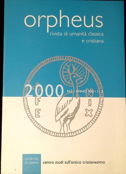 Orpheus : rivista di umanità classica e cristiana 2000 N.S. …